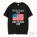 Premium United States Flag We The People 1776 250 Years 2026 Unisex , , , Long Sleeve Tee