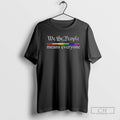 Premium We The People Means Everyone Lgbtq Rainbow Shirt Sweater