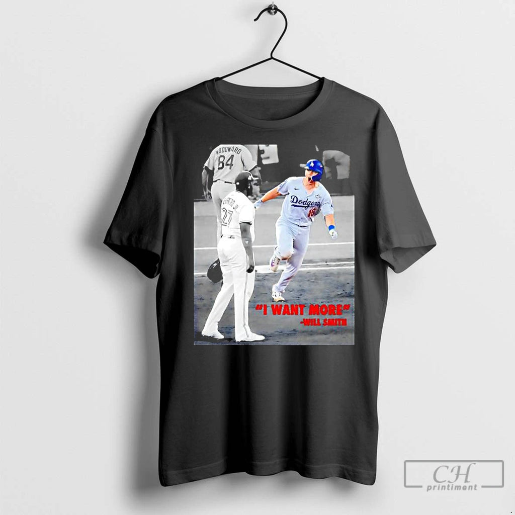 Premium Will Smith I Want More La Dodgers Champions