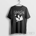 Premium Nothing A Short History Of Decay Shirt Sweater