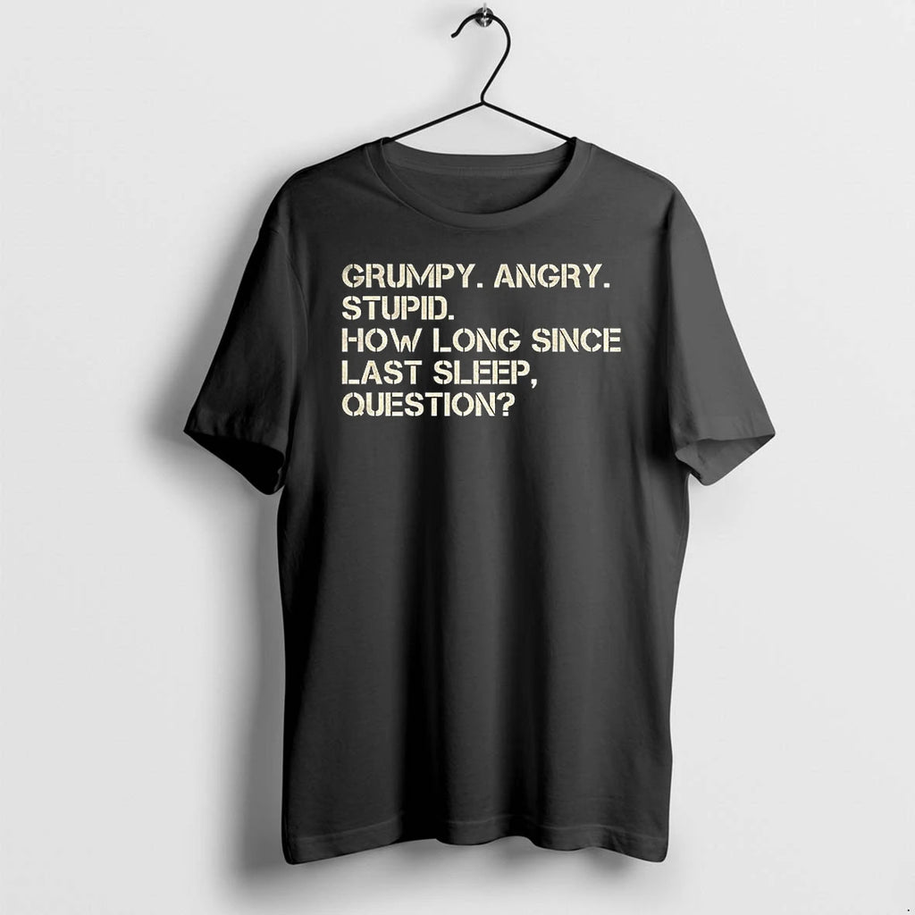 Project Hail Mary Grumpy Angry Stupid How Long Since Last Sleep Question Tshirts Sweater