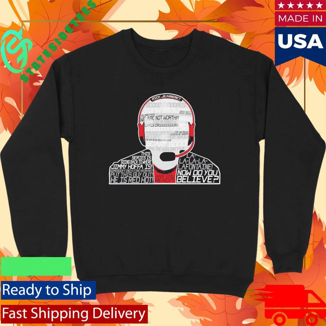 Rick Jeanneret Now Do You Believe Shirt