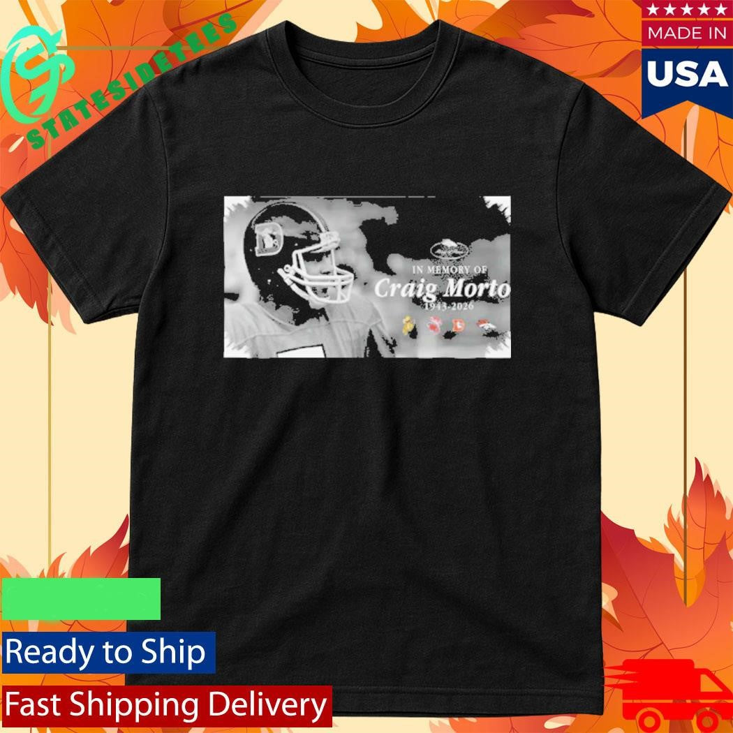 Rip Craig Morton 1943-2026 Shirt