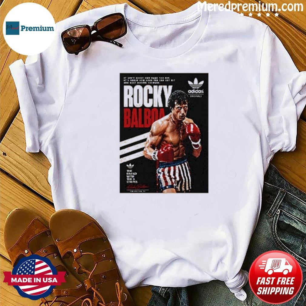 Rocky Balboa It Ain’t About How Hard You Hit Shirt