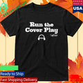 Run The Cover Play Scott Van Pelt Sports Shirt