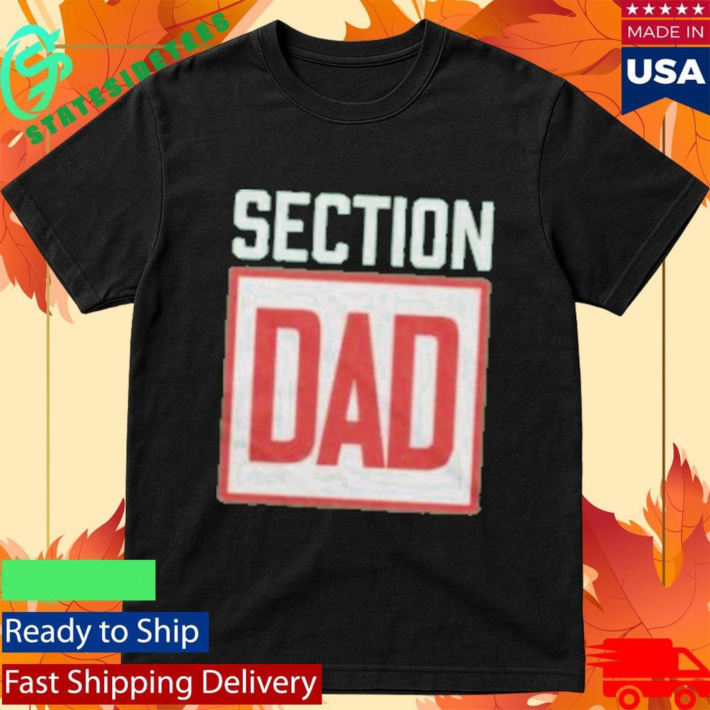 Section 10 Section Dad Shirt