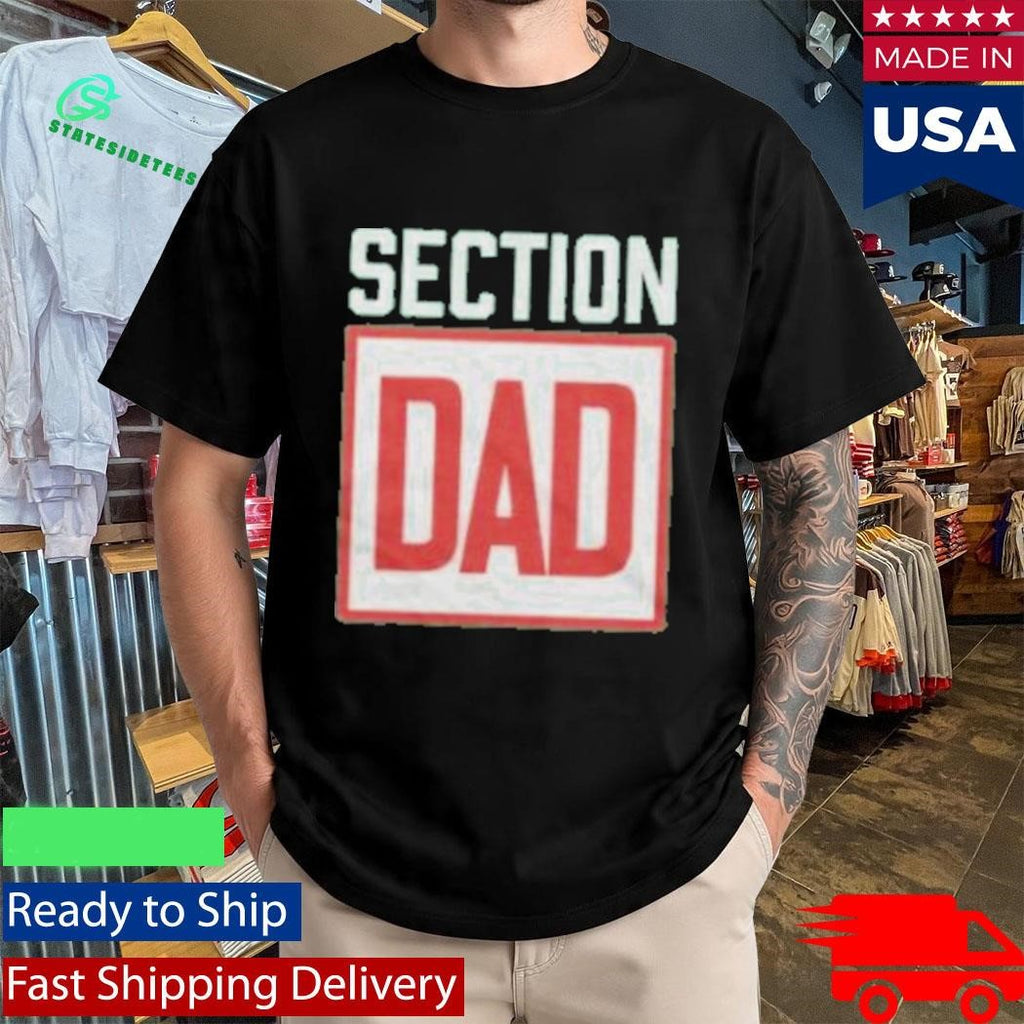 Section 10 Section Dad Shirt