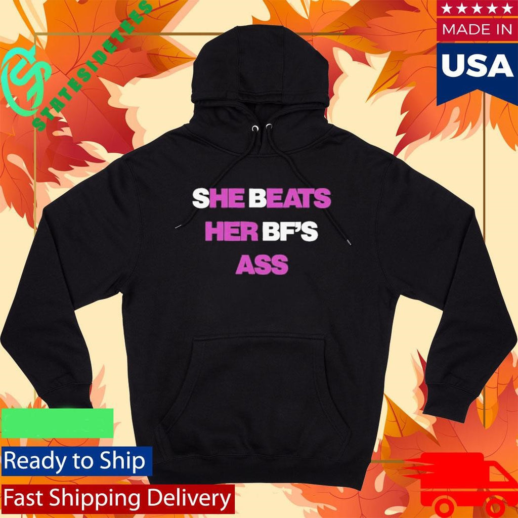 She Beats Her BF’s Ass Shirt