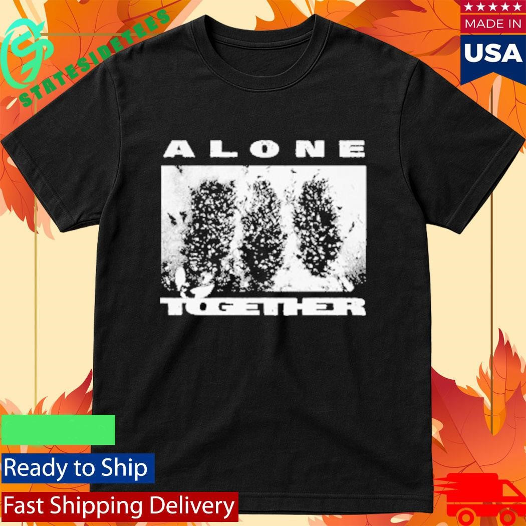 Show Me The Body Alone Together Shirt