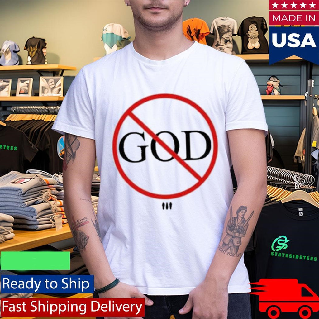 Show Me The Body No God Shirt