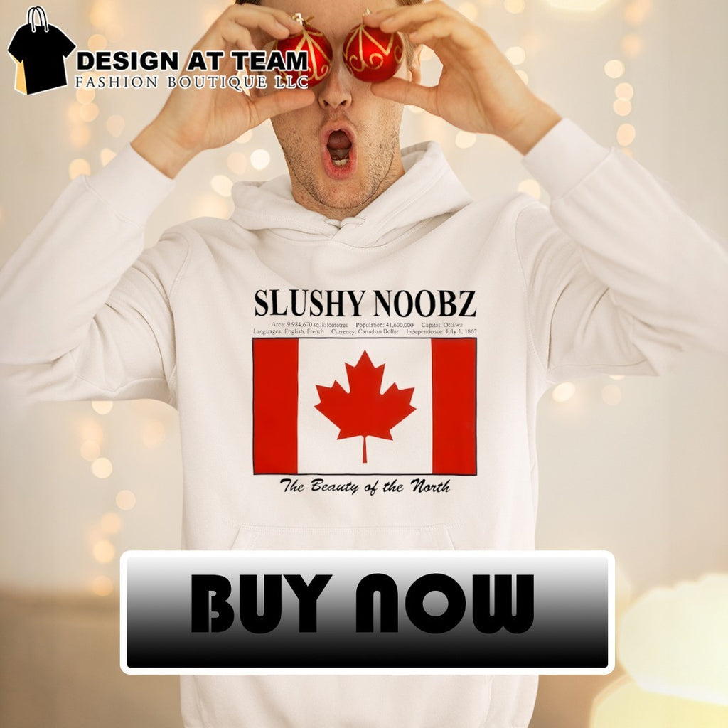 Slushy Noobz Canada Facts The Beauty of the North Canada flag shirt