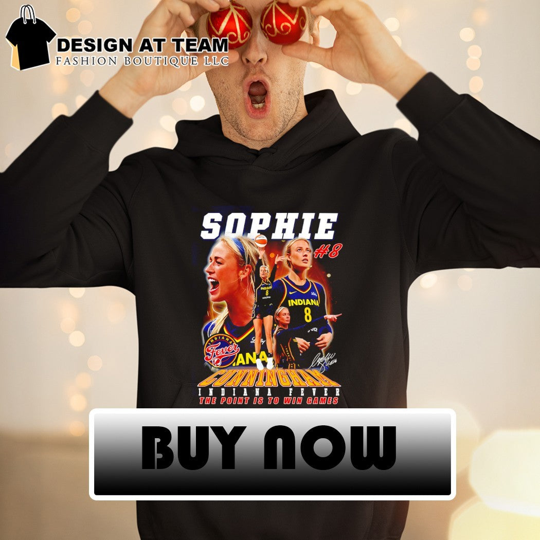 Sophie Cunningham 8 Indiana Fever Basketball The point is to win games signature shirt