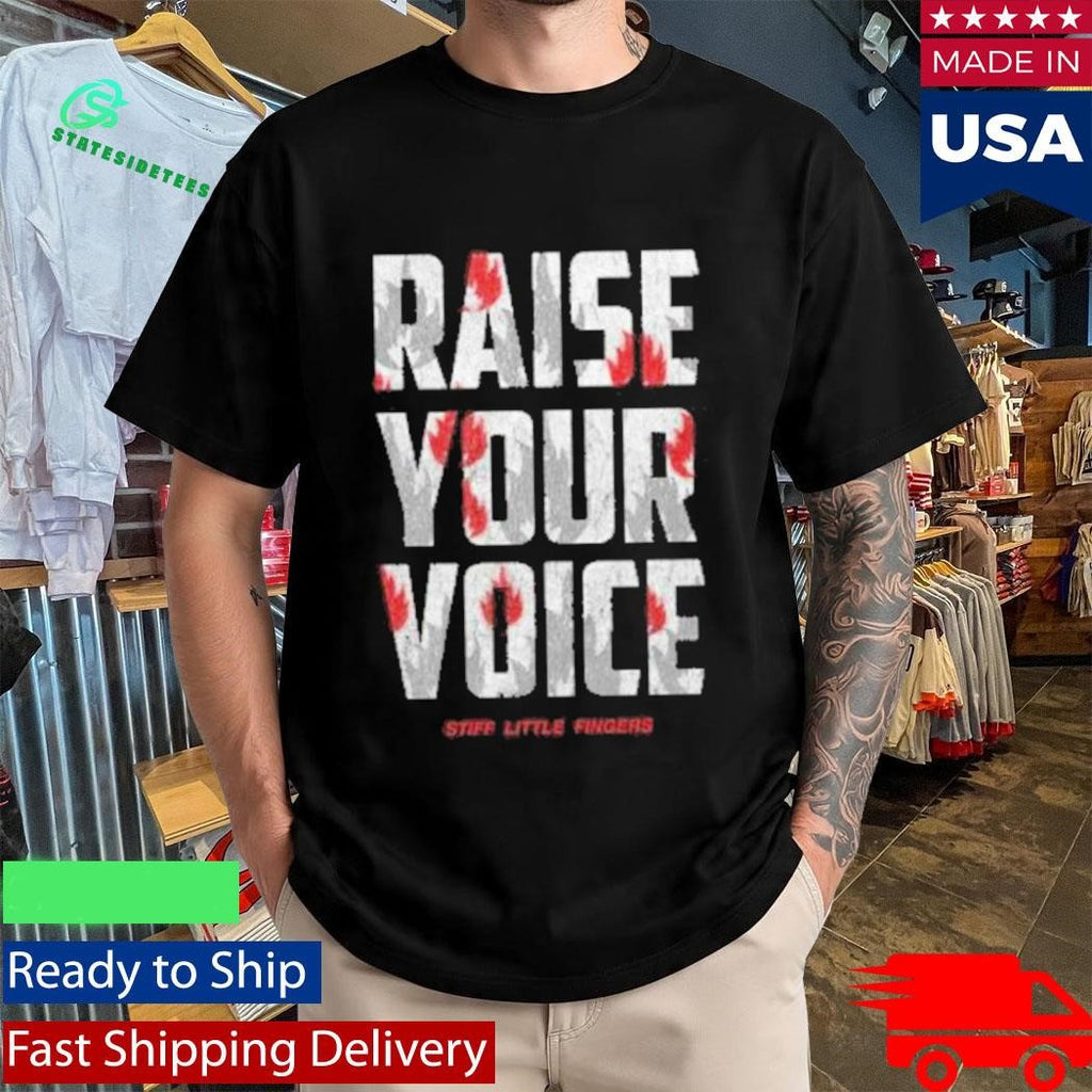 Stiff Little Fingers Raise Your Voice Shirt