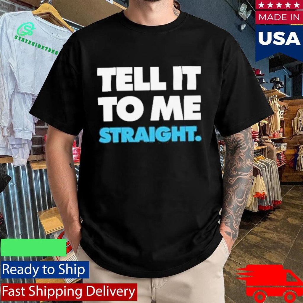 Stop! That! Train! Tell It To Me Straight Gay T-Shirt