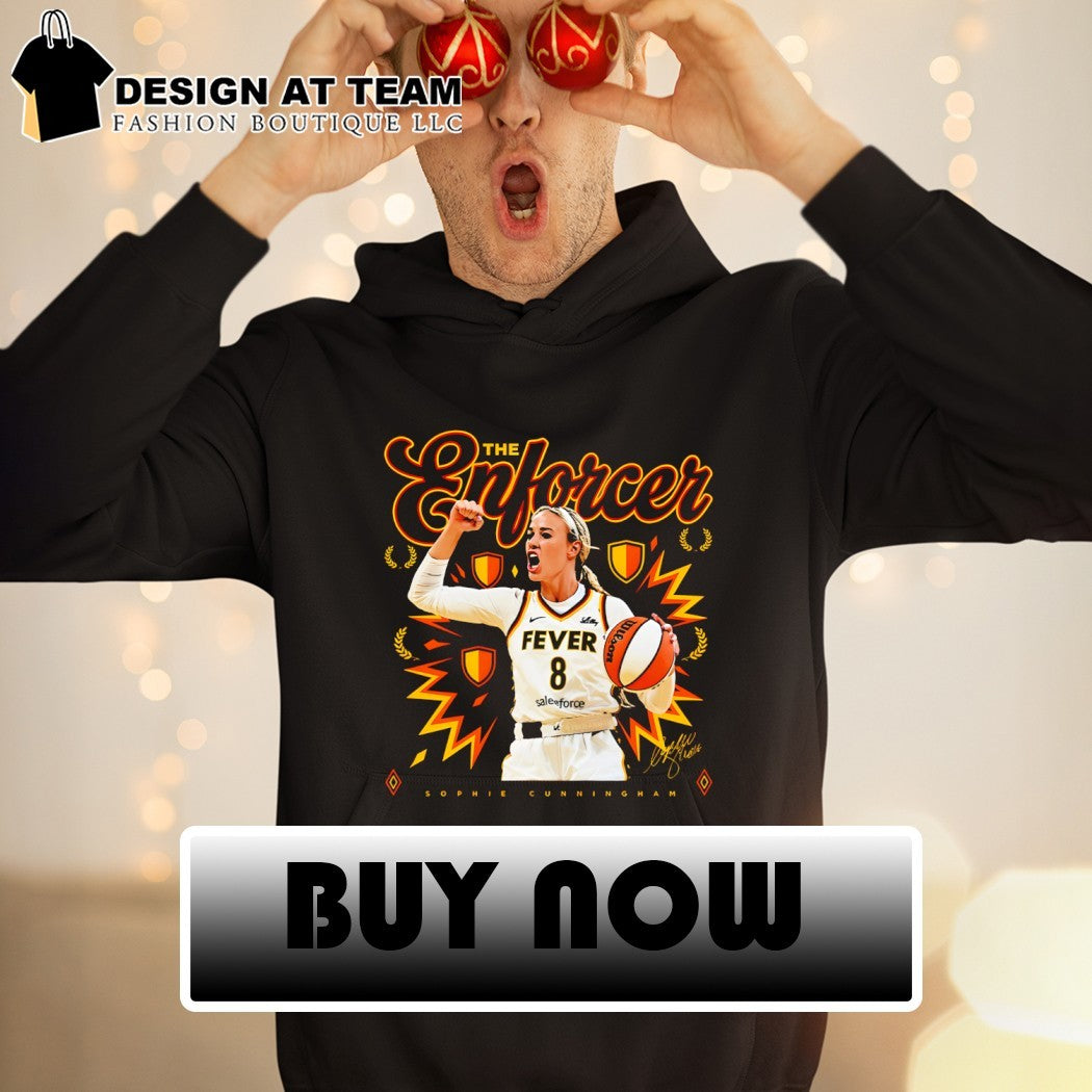 The Enforcer Sophie Cunningham Indiana Fever Basketball WNBA 2026 signature shirt