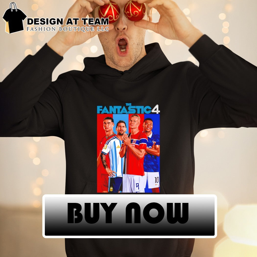 The Fantastic Four Portraits Ronaldo Messi Mbappe and Haaland Football Legends shirt