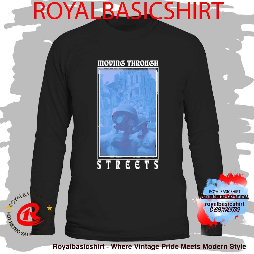 The Psycho Realm A War Story Moving Through Streets Shirt