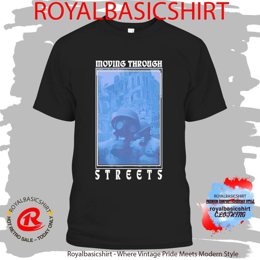 The Psycho Realm A War Story Moving Through Streets Shirt