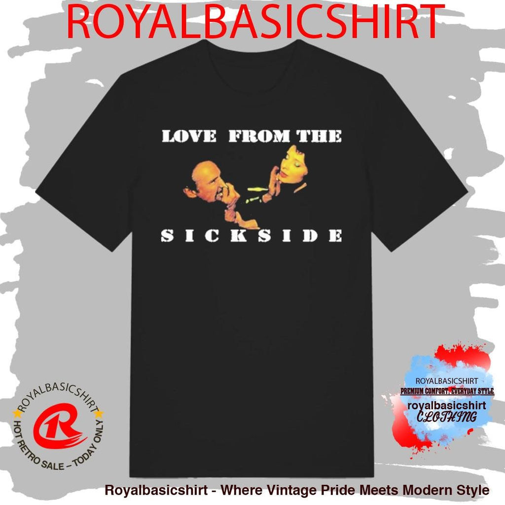 The Psycho Realm Love From The Sick Side Shirt