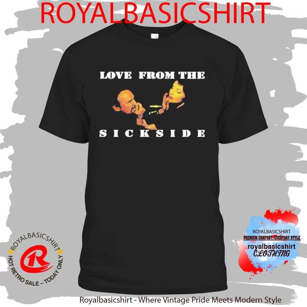 The Psycho Realm Love From The Sick Side Shirt
