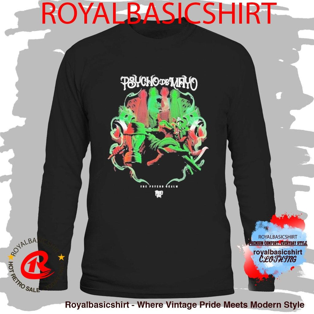 The Psycho Realm Psycho De Mayo 2025 Show Shirt