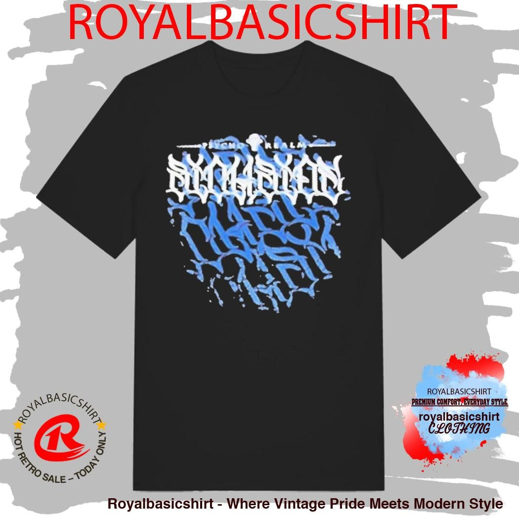 The Psycho Realm Sickness Shirt