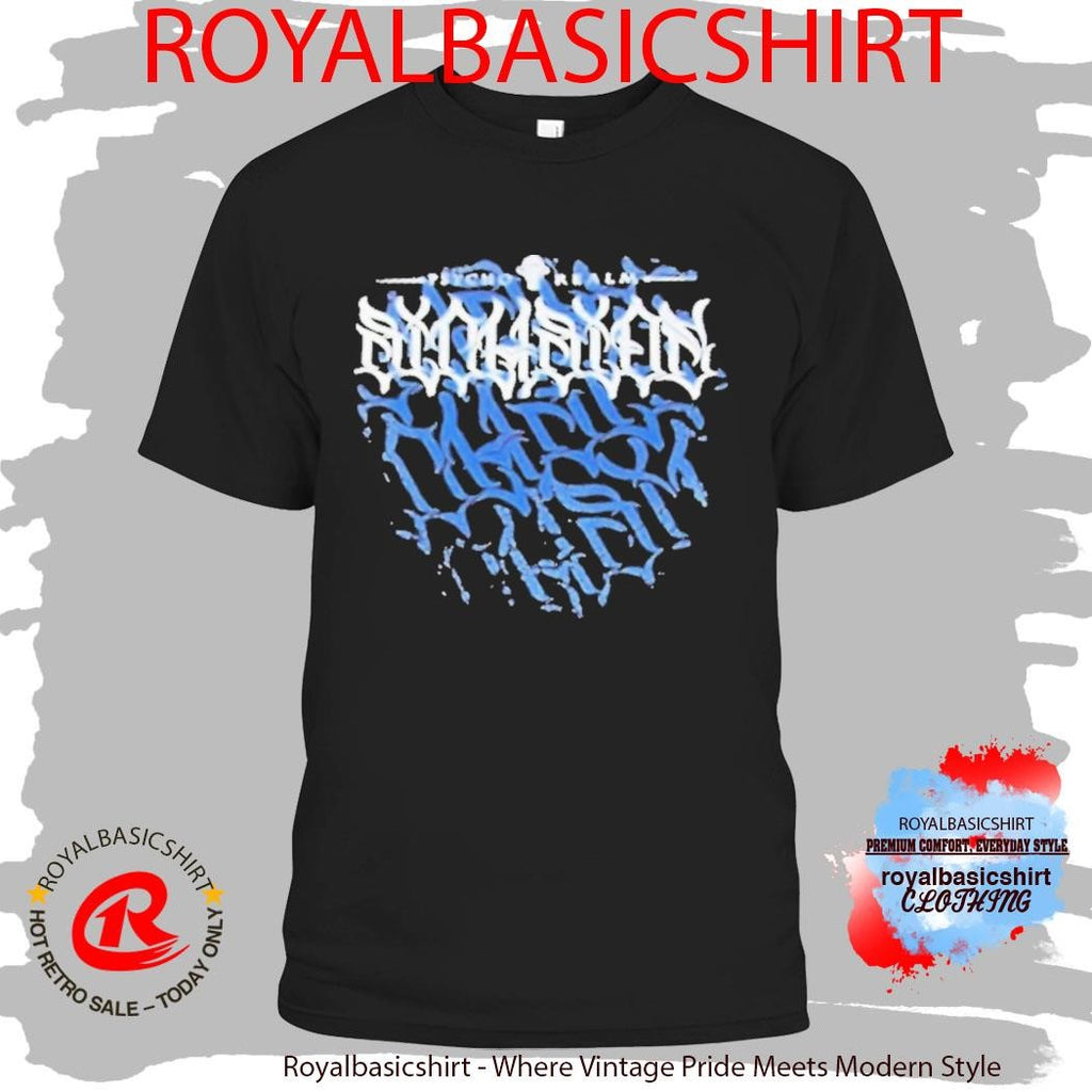 The Psycho Realm Sickness Shirt