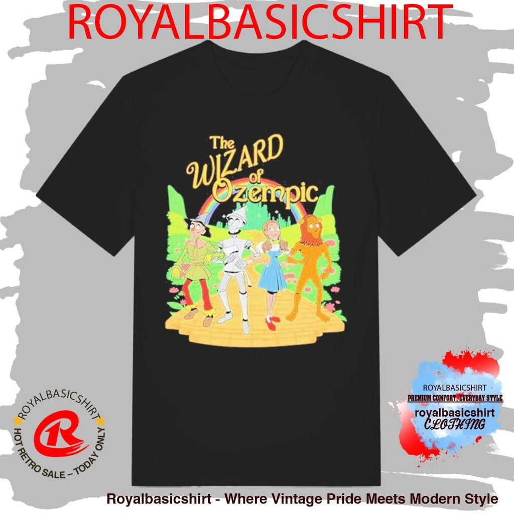 The Wizard Of Oz The Wizard Of Ozempic Humorous Shirt