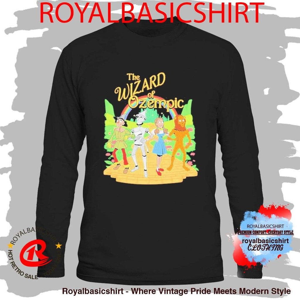 The Wizard Of Oz The Wizard Of Ozempic Humorous Shirt