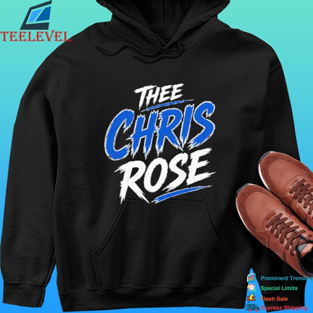 Thee Chris Rose Shirt