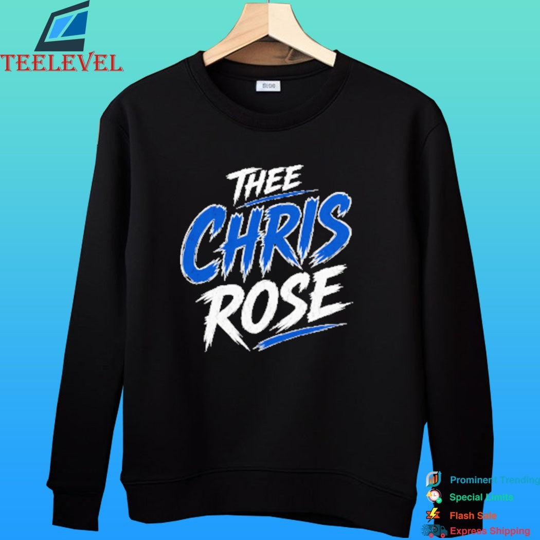 Thee Chris Rose Shirt