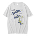 Too Short To Ride This Ride Tshirts Sweater