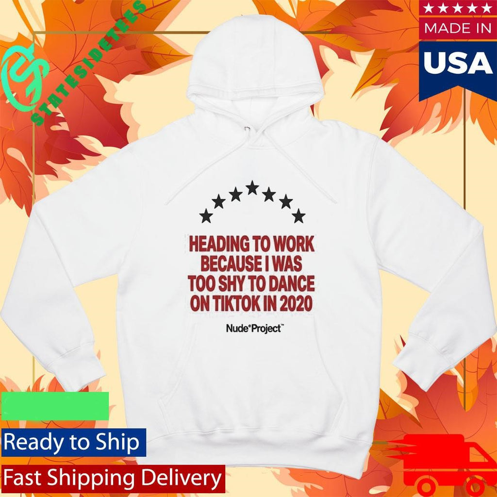 Too Shy for Tiktok Funny 2020 Pandemic Nude Project Shirt