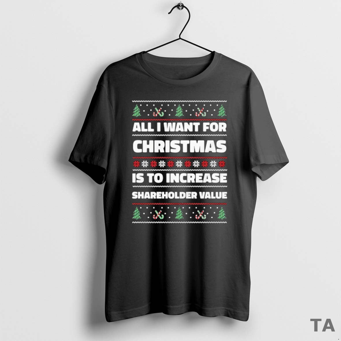 Top All I Want For Christmas Is To Increase Shareholder Value Ugly Christmas