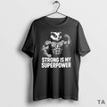Top Badger Strong Is My Superpower Black T Shirt Sweater