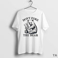 Top Bear Dont Poke The Bear California T Shirt Sweater