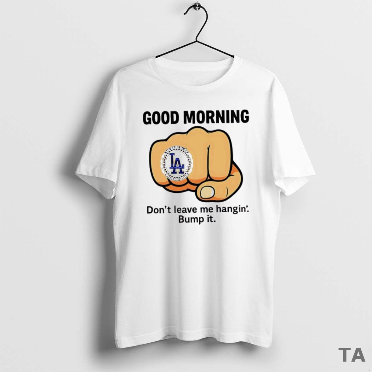 Top Dodgers Dont Leave Me Hangin Bump It T Shirt Sweater