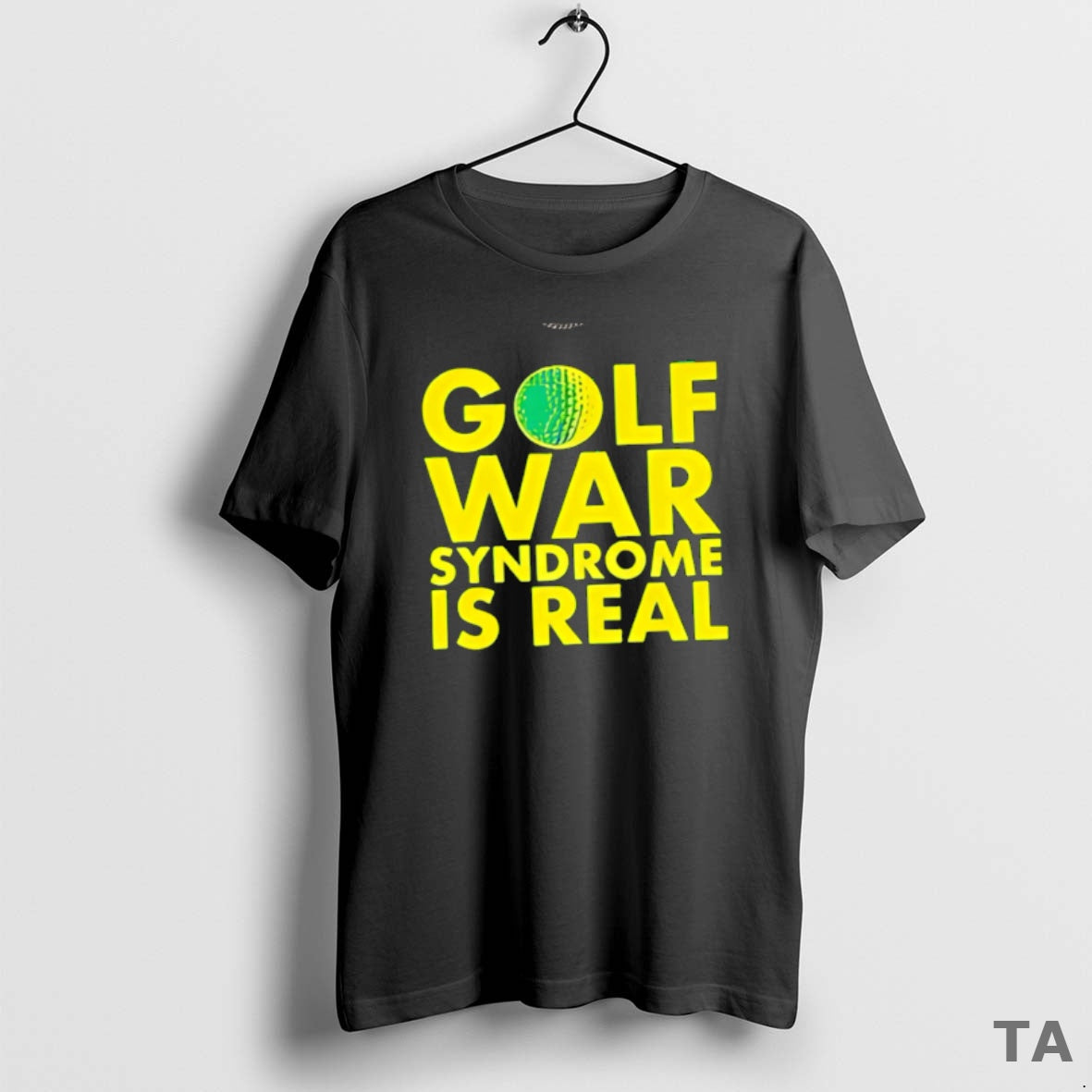 Top Golf War Syndrome Is Real Gold T Shirt Sweater