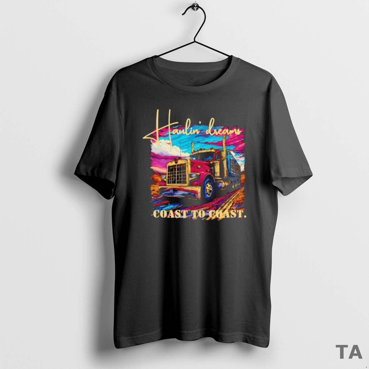 Top Haulin Dreams Coast To Coast Trucker Life Black T Shirt Sweater