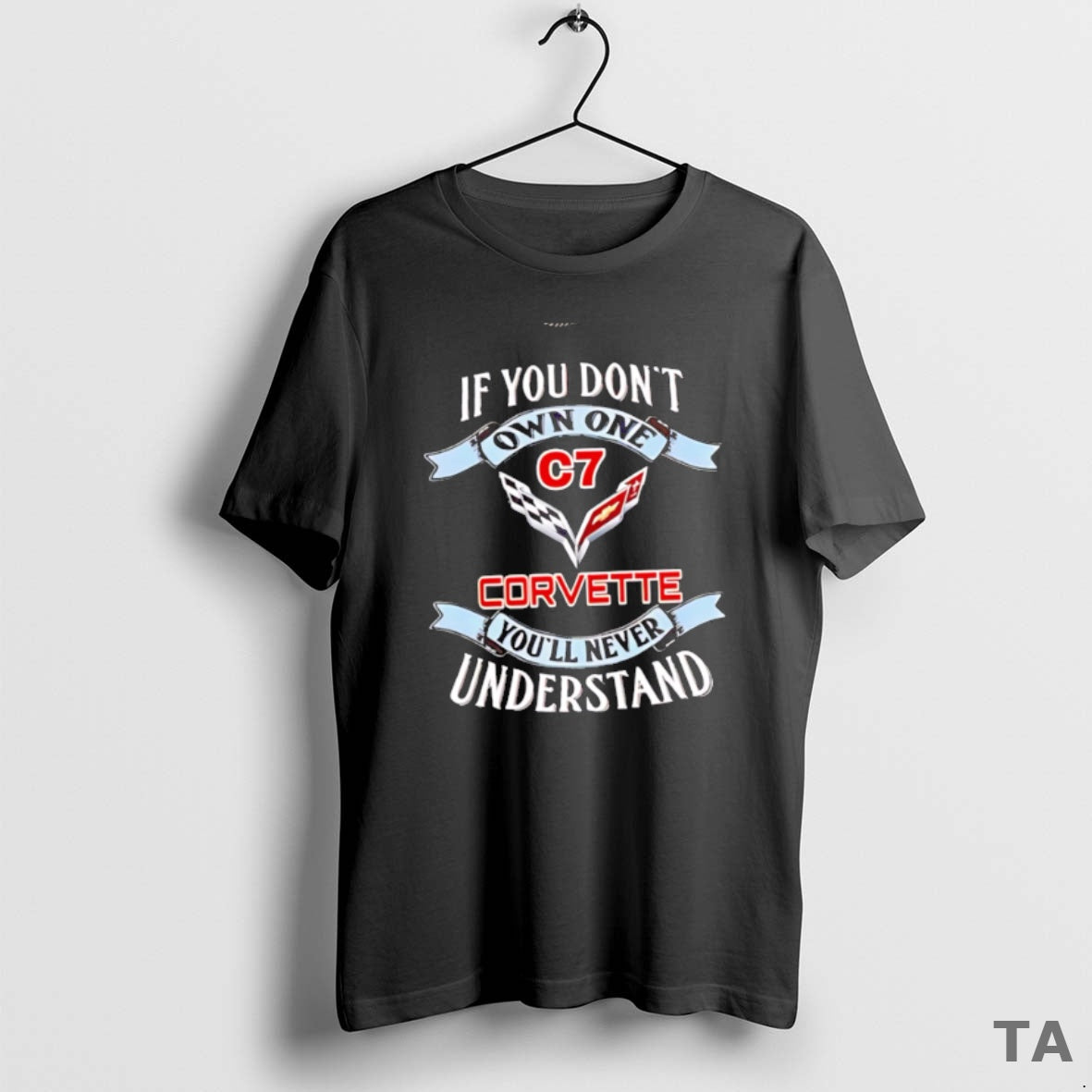 Top If You Dont Own One Chevrolet Corvette C7 T Shirt Sweater