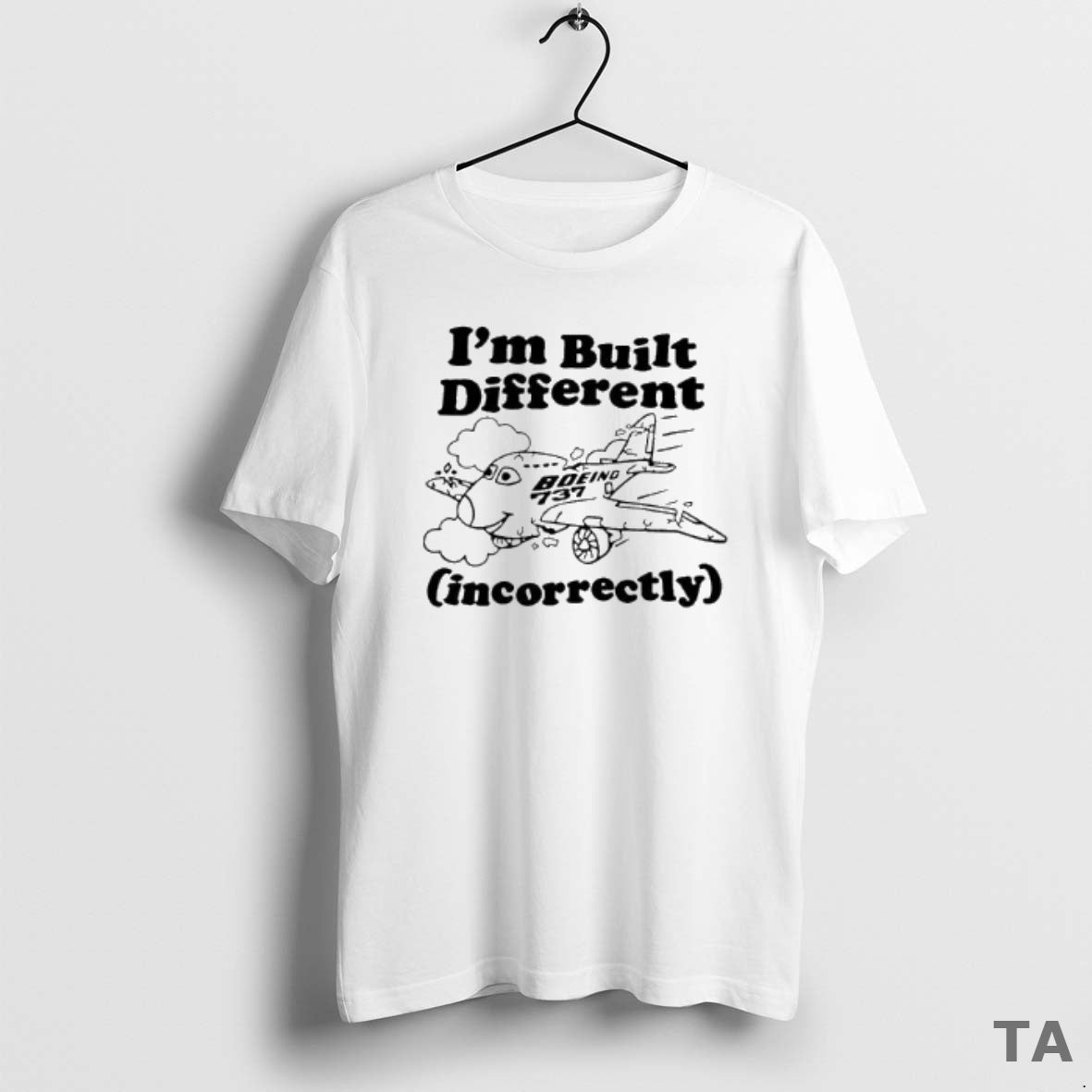 Top Im Built Different Incorrectly Boeing 737 Cute T Shirt Sweater