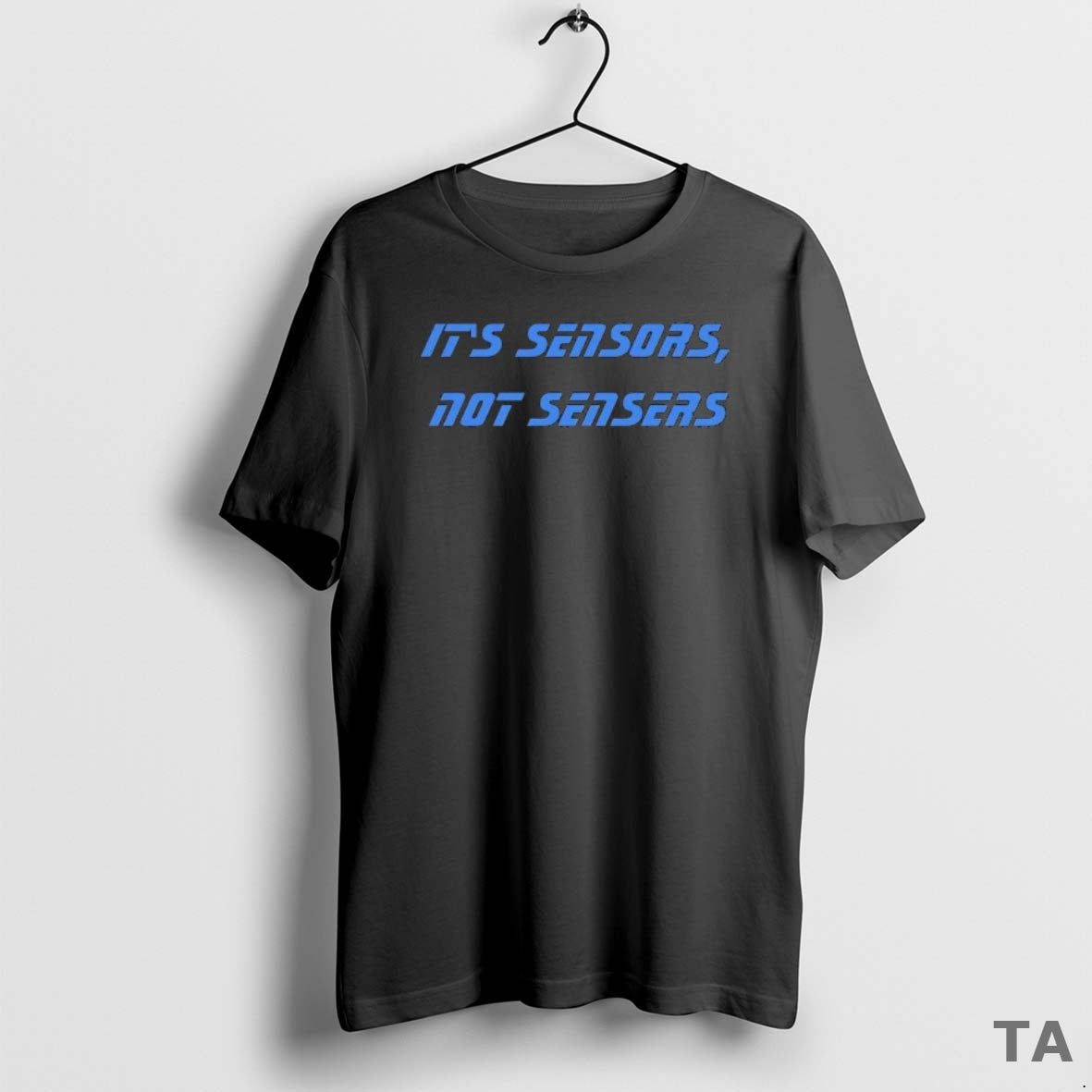 Top Its Sensors Not Sensers Black T Shirt Sweater