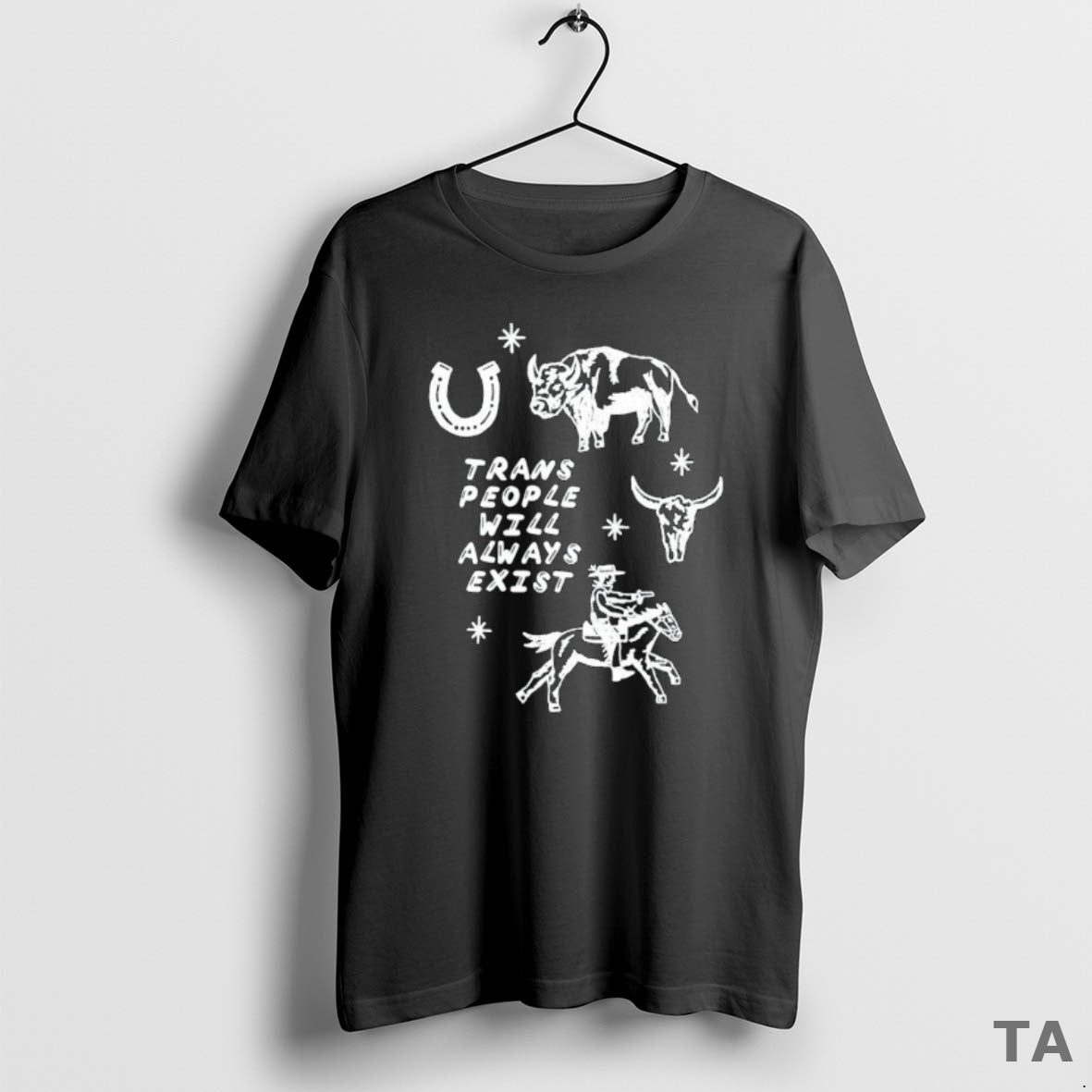 Top Trans People Will Always Exist Cowboy T Shirt Sweater