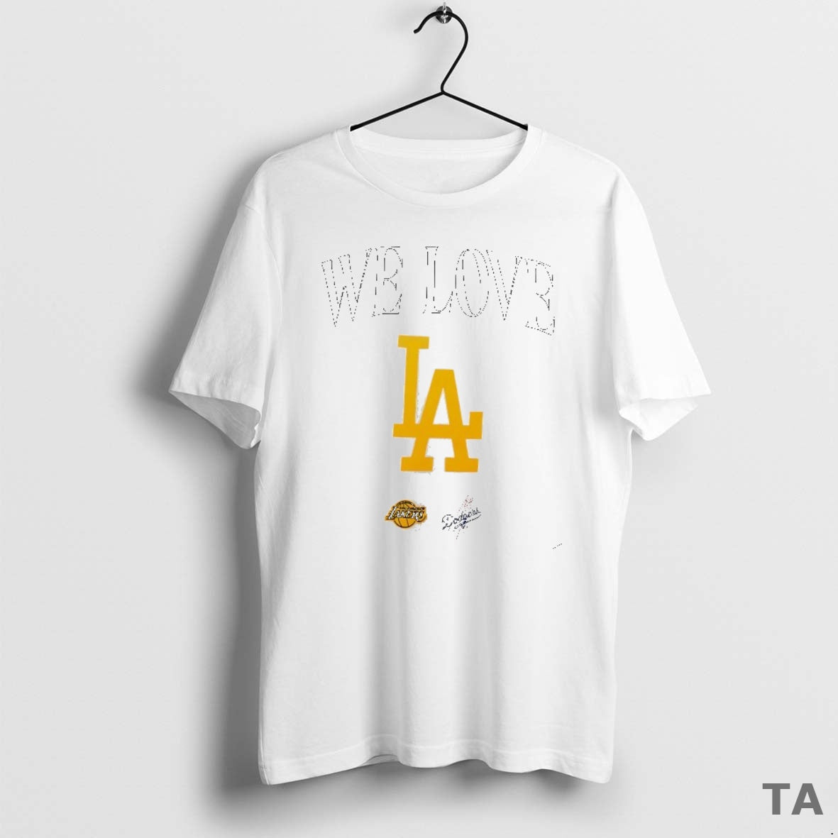 Top We Love La Los Angeles Dodgers And Los Angeles Lakers T Shirt Sweater