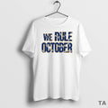 Top We Rule October Los Angeles Dodgers T Shirt Sweater