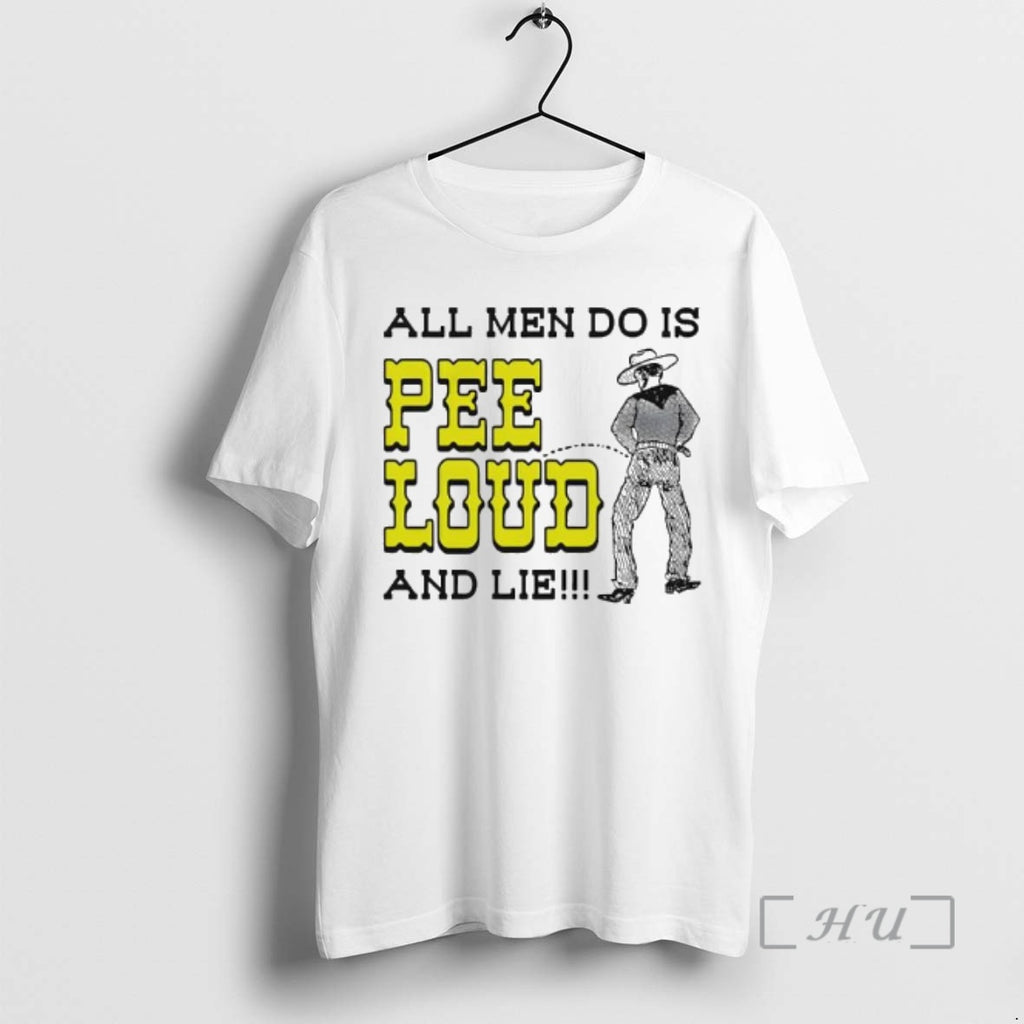Trending All Men Do Is Pee Loud And Lie