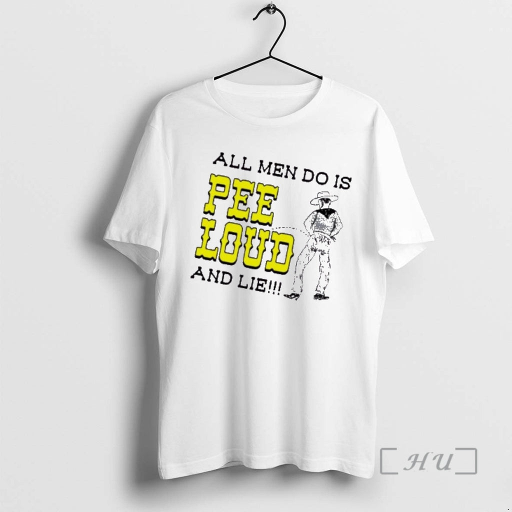 Trending All Men Do Is Pee Loud And Lie Cartoon