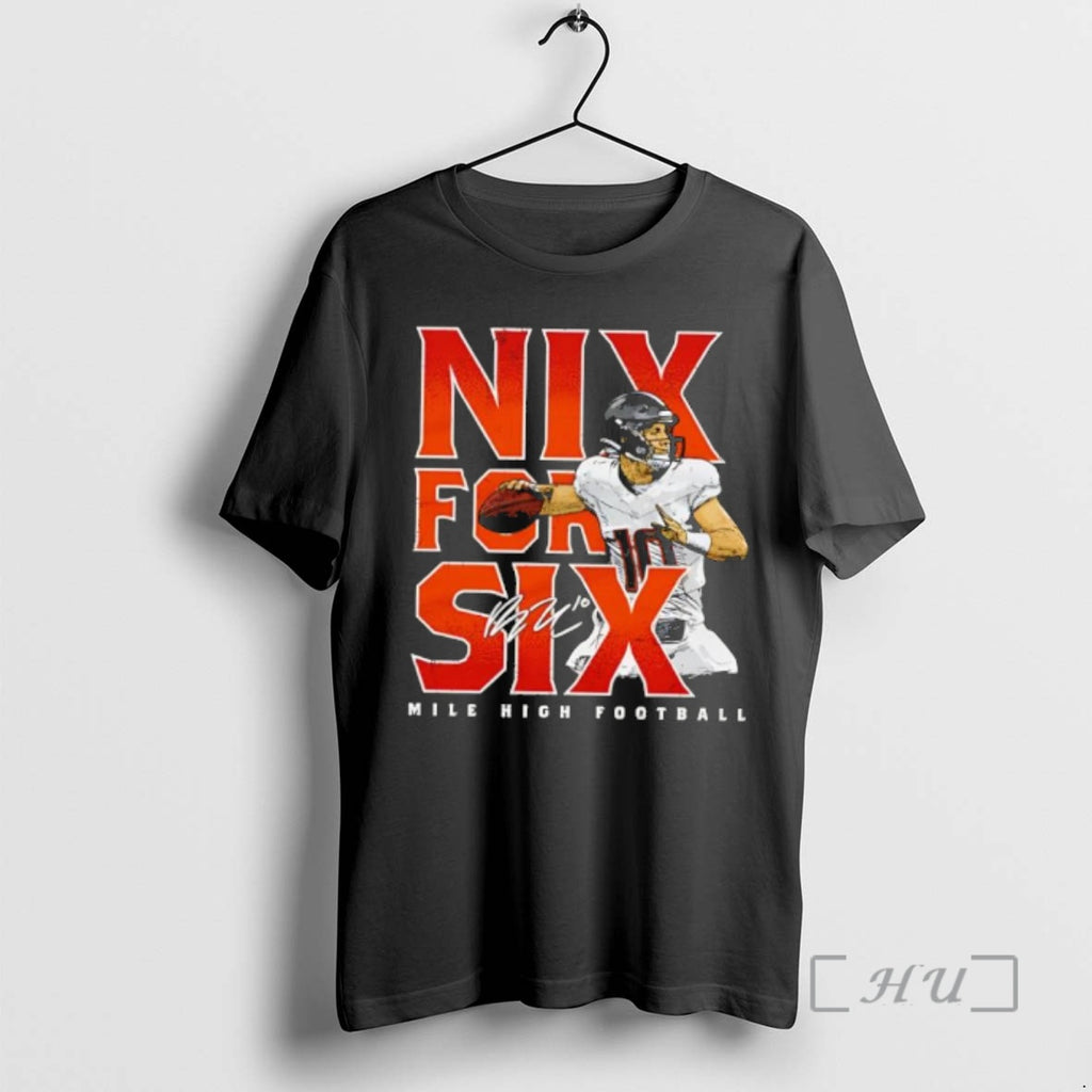 Trending Bo Nix Denver Nix For Six