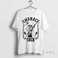 Trending Cowboy Skeleton Embrace The Suck Premium T Shirt Sweater