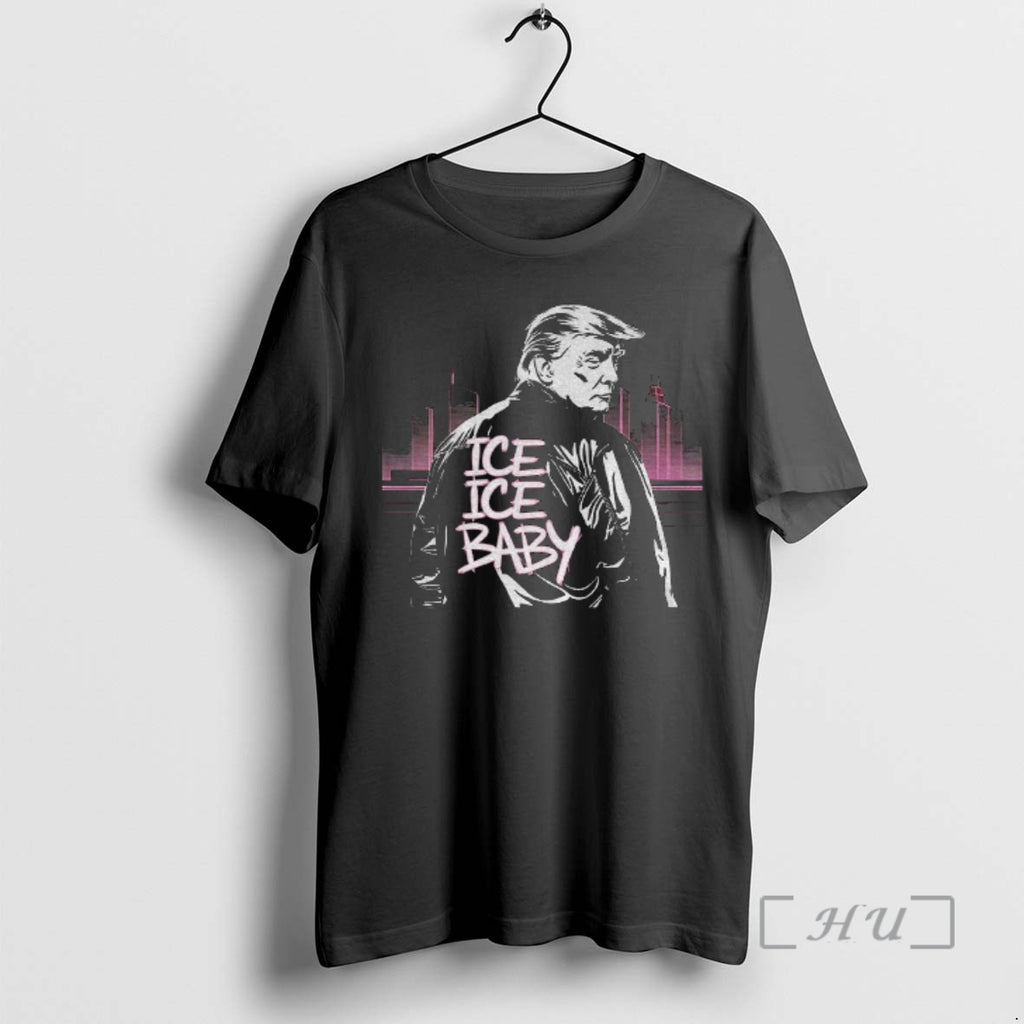 Trending Donald Trump Ice Ice Baby Support Ice Vintage